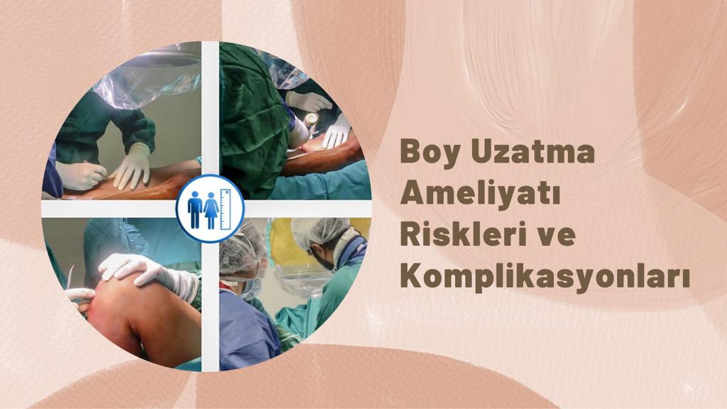 Türkiye’de Boy Uzatma Ameliyatı